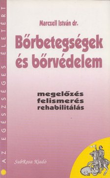 Marczell István dr. - Bőrbetegségek és bőrvédelem [antikvár]