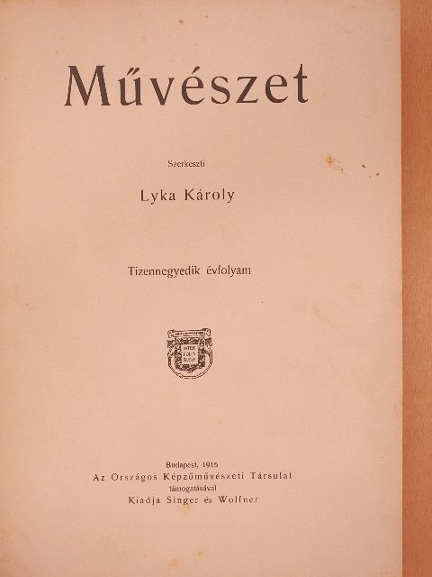 Báthory Nándorné - Művészet 1915/1-10. [antikvár]