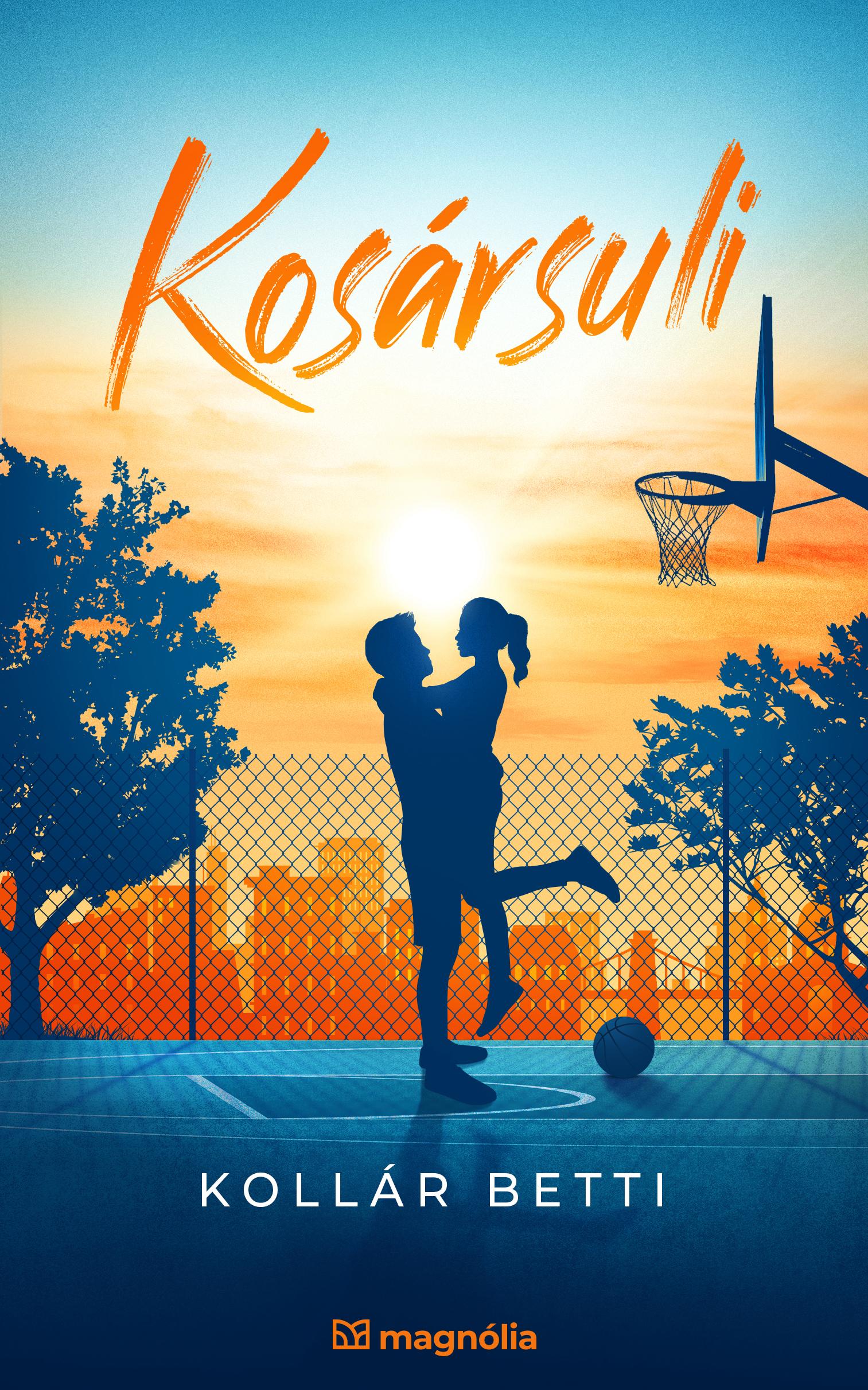 Kollár Betti - Kosársuli [eKönyv: epub, mobi]