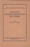 Pröhle Vilmos - A japáni nemzeti irodalom kis tükre [antikvár]