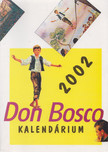 P. Szőke János - Don Bosco kalendárium 2002 [antikvár]