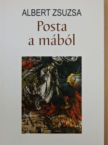 Albert Zsuzsa - Posta a mából [antikvár]