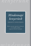 Mindennapi kenyerünk - eredeti nyelveken
