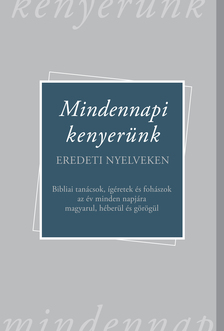 Mindennapi kenyerünk - eredeti nyelveken