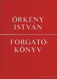ÖRKÉNY ISTVÁN - Forgatókönyv [antikvár]