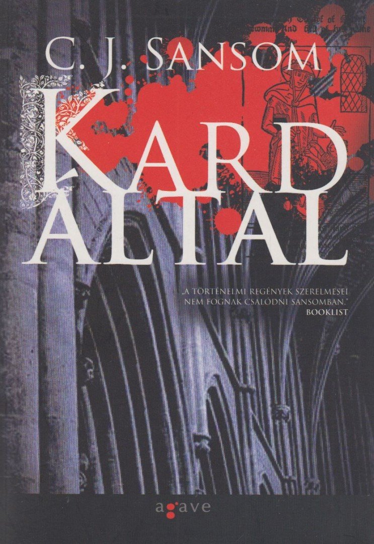 C. J. Sansom - Kard által [antikvár]