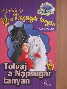 Andrea Wandel - Tolvaj a Napsugár tanyán [antikvár]