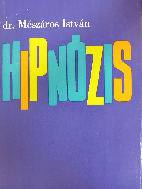 Dr. Mészáros István - Hipnózis [antikvár]