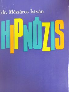 Dr. Mészáros István - Hipnózis [antikvár]