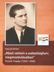 Miklós Péter - "Részt vettem a szabadságharc megmozdulásaiban" (dedikált példány) [antikvár]