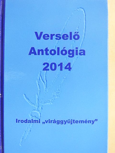 A. Túri Zsuzsa - Verselő Antológia 2014 [antikvár]