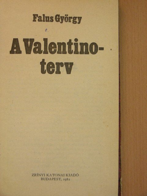 Falus György - A Valentino-terv [antikvár]