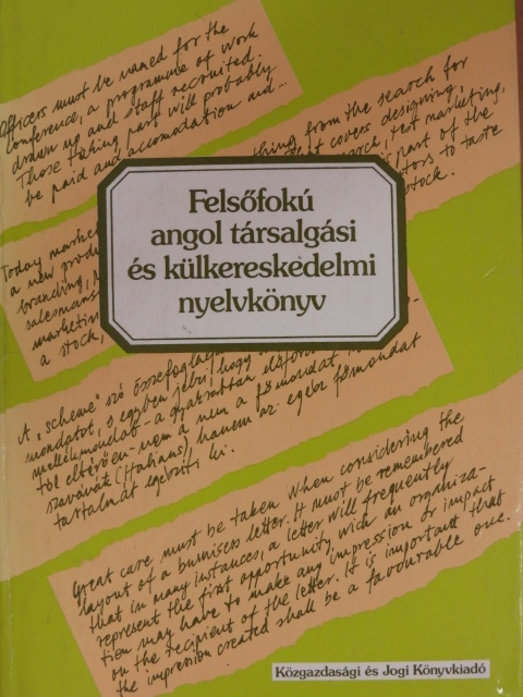 Dr. Zerkowitz Judit - Felsőfokú angol társalgási és külkereskedelmi nyelvkönyv [antikvár]