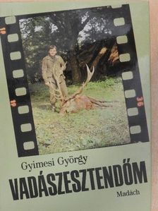 Gyimesi György - Vadászesztendőm [antikvár]