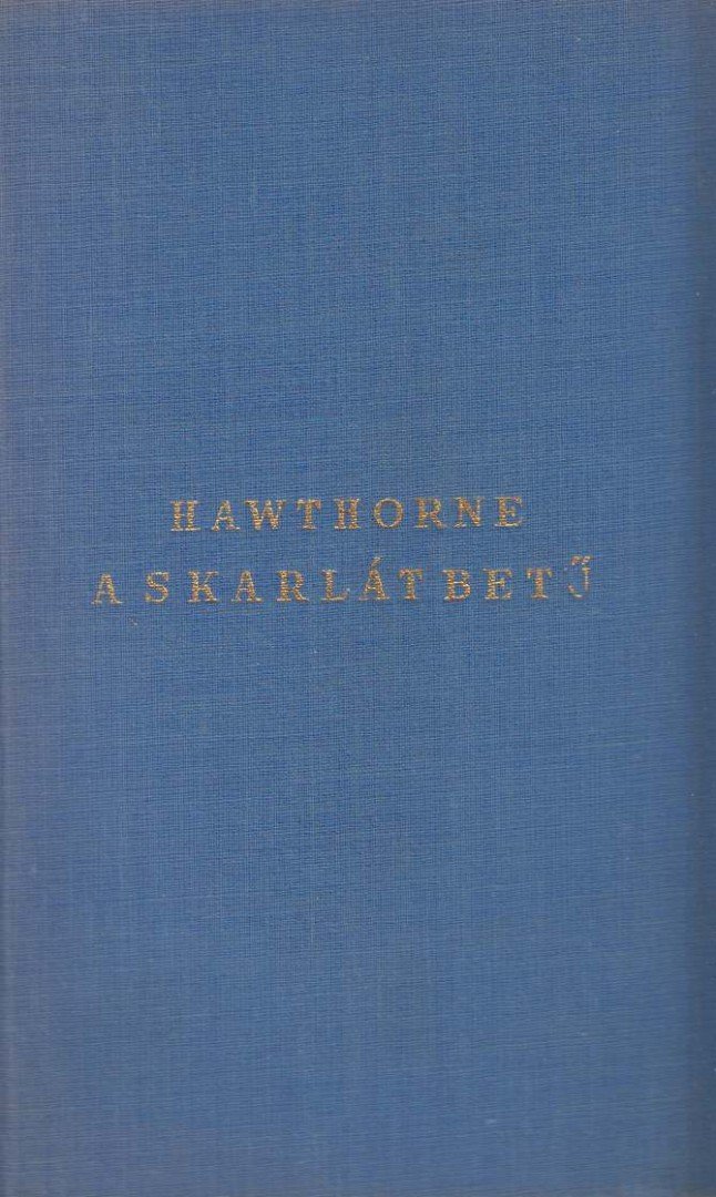 Nathaniel Hawthorne - A skarlát betű [antikvár]