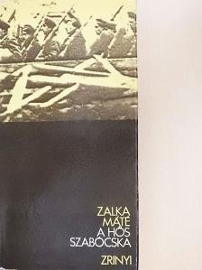 Zalka Máté - A hős szabócska [antikvár]
