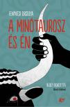 Fenyvesi Orsolya - A minótaurosz és én [eKönyv: epub, mobi]