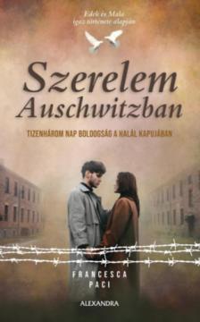 Francesca Paci - Szerelem Auschwitzban [antikvár]