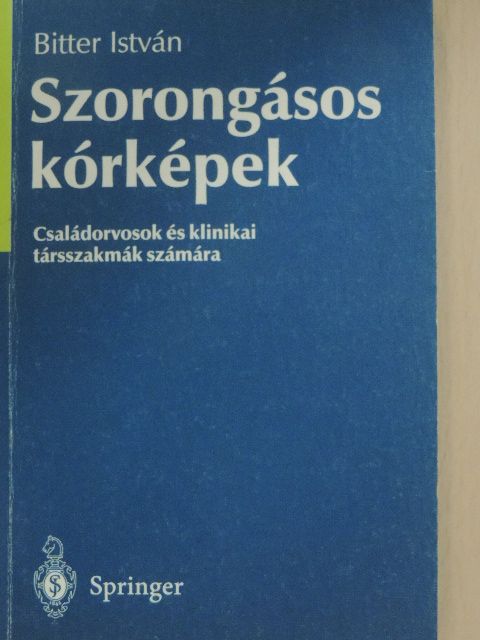 Bitter István - Szorongásos kórképek [antikvár]