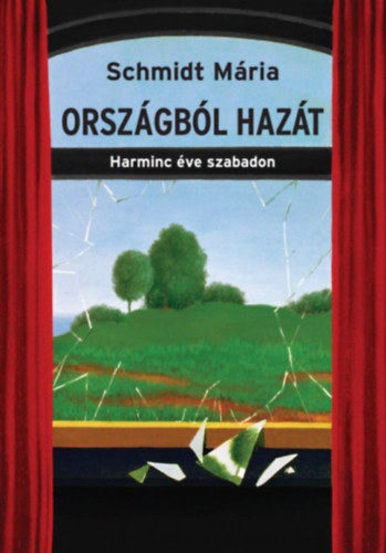 Schmidt Mária - Országból hazát [antikvár]