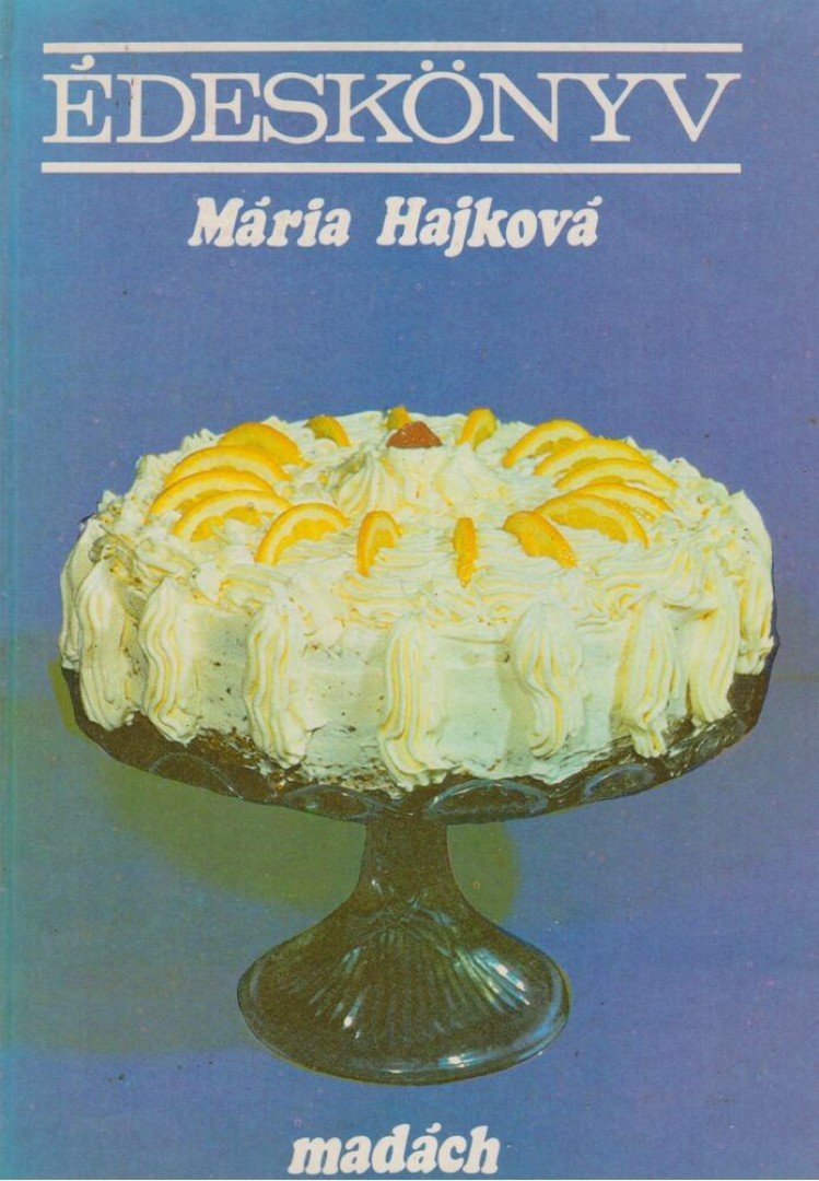HAJKOVÁ MÁRIA - Édeskönyv [antikvár]