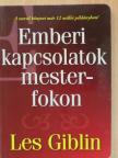 Les Giblin - Emberi kapcsolatok mesterfokon [antikvár]