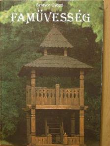 Szatyor Győző - Faművesség [antikvár]