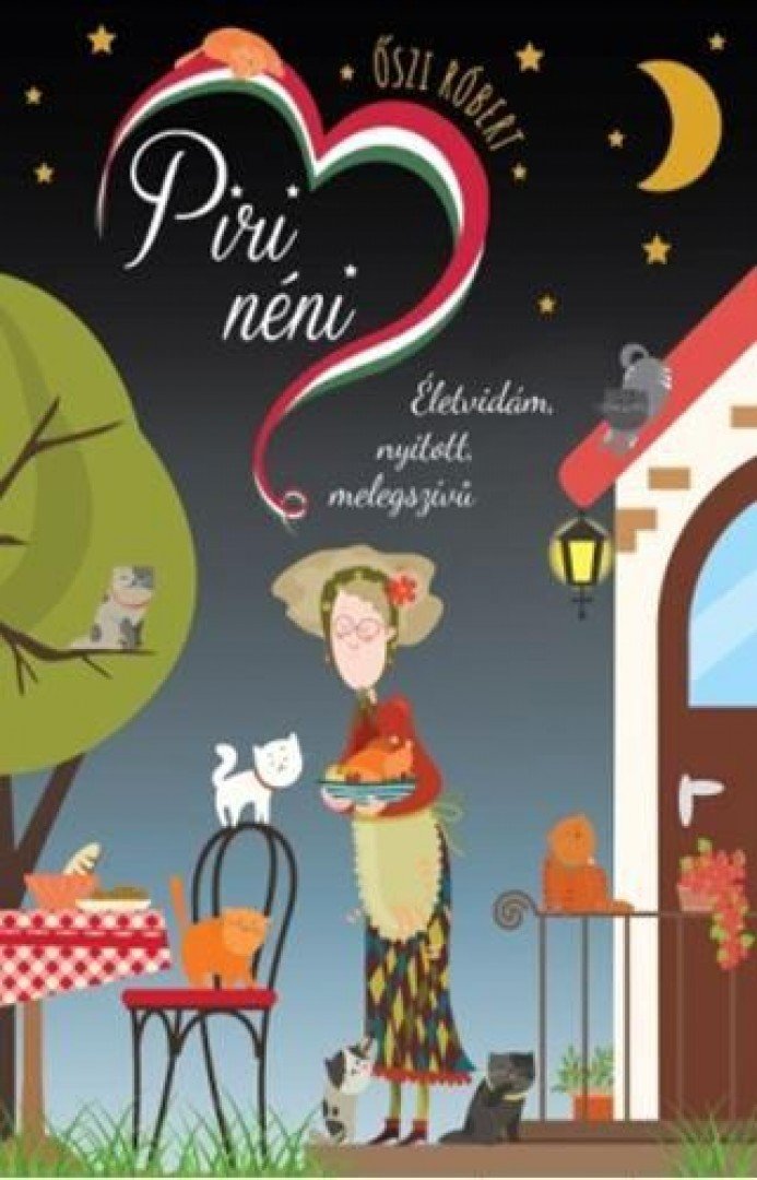 ŐSZI RÓBERT - Piri néni életvidám, nyitott, melegszívű [antikvár]