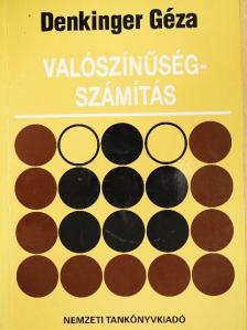 Dr. Denkinger Géza - Valószínűségszámítás [antikvár]