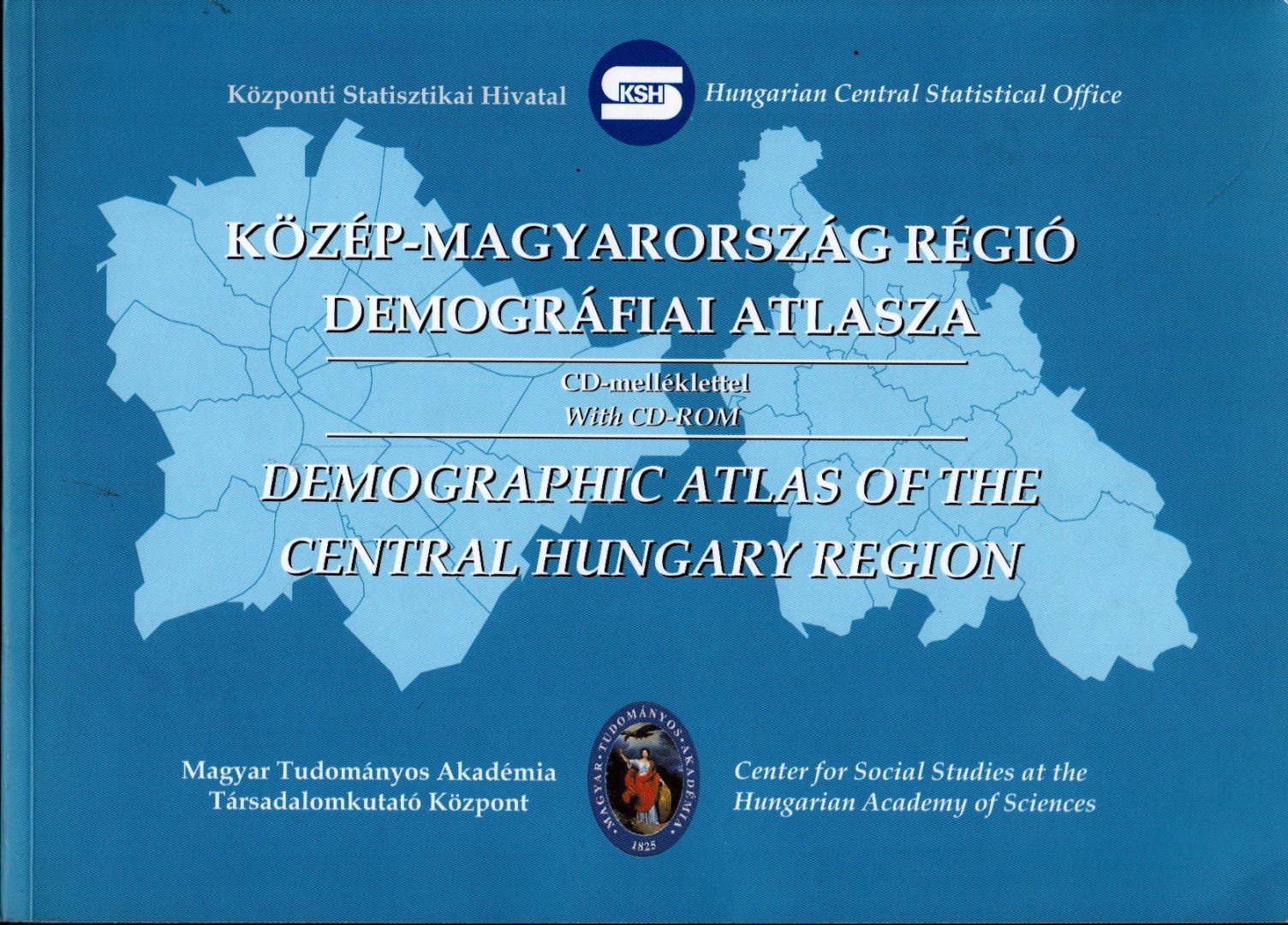 Józan Péter - Közép-Magyarország régió demográfiai atlasza [antikvár]