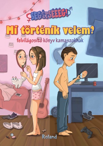 Mező Adrienn - Segítsééég! Mi történik velem? [eKönyv: pdf]