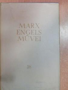 Friedrich Engels - Karl Marx és Friedrich Engels művei 38. [antikvár]