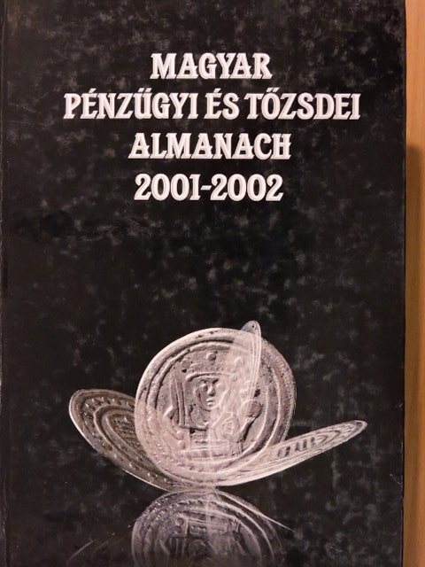 Antall Pál - Magyar pénzügyi és tőzsdei almanach 2001-2002 II. (töredék) [antikvár]