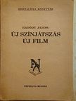 Erdődy János - Új színjátszás, új film [antikvár]