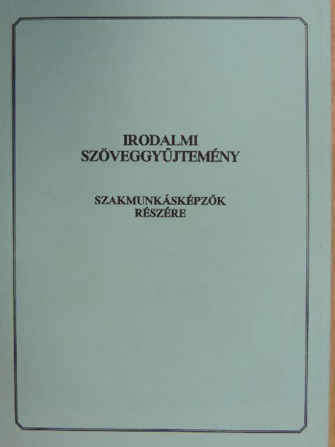 Krómer Erika - Irodalmi szöveggyűjtemény [antikvár]