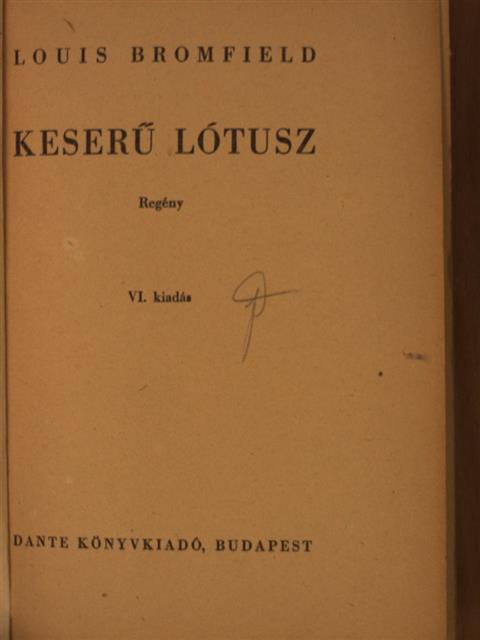 Louis Bromfield - Keserű Lótusz [antikvár]