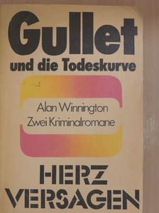 Alan Winnington - Gullet und die Todeskurve/Herzversagen [antikvár]