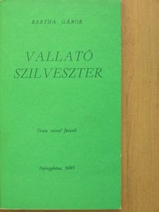 Bartha Gábor - Vallató szilveszter [antikvár]