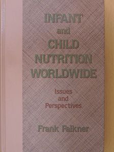 Alberto Pradilla - Infant and child nutrition worldwide: Issues and Perspectives [antikvár]