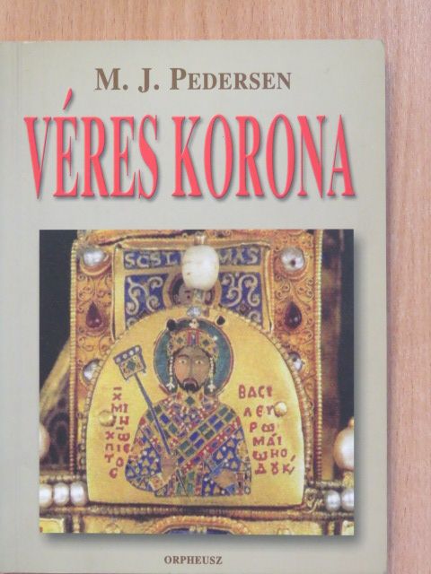 M. J. Pedersen - Véres korona (dedikált példány) [antikvár]