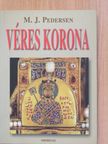M. J. Pedersen - Véres korona (dedikált példány) [antikvár]