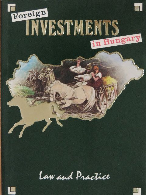 Dr. János Kálmán - Foreign Investments in Hungary [antikvár]