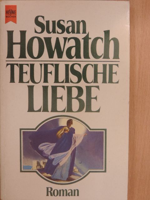 Susan Howatch - Teuflische Liebe [antikvár]