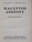Agnes Smedley - Magányos asszony [antikvár]