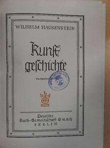 Wilhelm Hausenstein - Kunstgeschichte (gótbetűs) [antikvár]