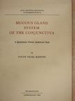 Svend Vedel Kessing - Mucous Gland System Of The Conjunctiva [antikvár]