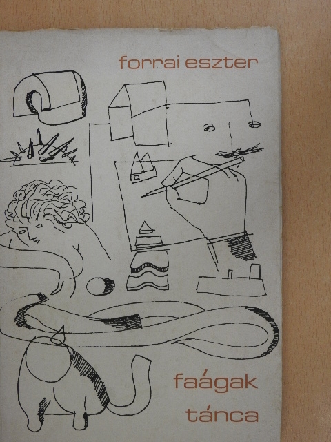 Forrai Eszter - Faágak tánca  [antikvár]