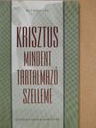 Witness Lee - Krisztus mindent tartalmazó szelleme [antikvár]