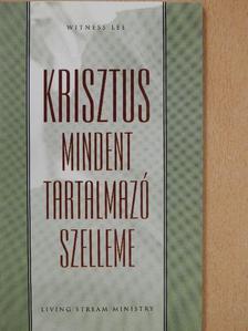 Witness Lee - Krisztus mindent tartalmazó szelleme [antikvár]
