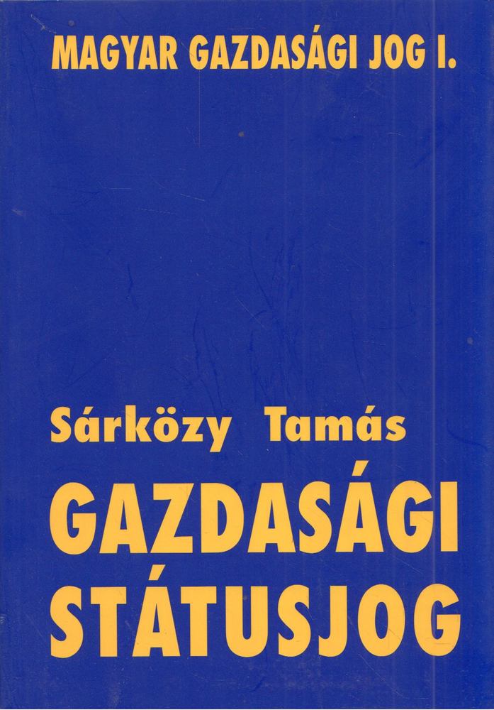 Sárközy Tamás - Gazdasági státusjog [antikvár]